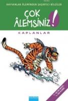 Çok Alemsiniz - Kaplanlar