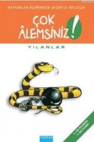 Çok Alemsiniz - Yılanlar