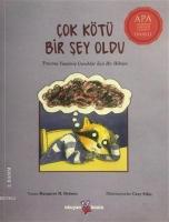 Çok Kötü Bir Şey Oldu