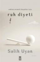Çoktan Seçmeli Hayatlar İçin  Ruh Diyeti