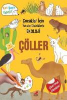 Çöller - Çocuklar İçin Yaratıcı Etkinliklerle Ekoloji Kes-Boya-Yapıştır