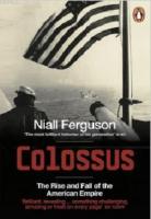 Colossus: The Rise and Fall of the American Empire