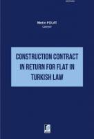 Construction Contract in Return for Flat in Turkish Law