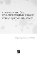 Covid-19'un Sektörel Etkilerine Stratejik Bir Bakış: Küresel İşletmelerin Analizi