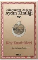 Cumhuriyet Dönemi Aydın Kimliği ve Köy Enstitüleri