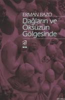 Dağların ve Öksüzün Gölgesinde