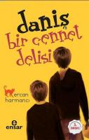 Daniş Bir Cennet Delisi