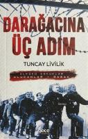 Darağacına Üç Adım Ülkücü Çocuklar Ulucanlar - Mamak