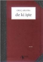 De ki İşte