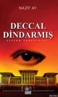 Deccal Dindarmış