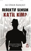 Dedektif Sensin Katil Kim?