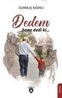 Dedem Bana Dedi Ki...