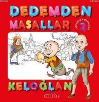 Dedemden Masallar Keloğlan