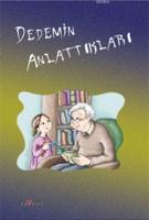 Dedemin Anlattıkları