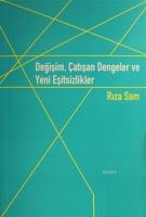 Değişim, Çatışan Dengeler ve Yeni Eşitsizlikler