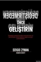 Değiştirmeden Önce Geliştirin