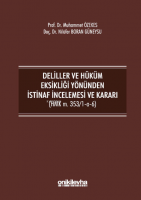 Deliller ve Hüküm Eksikliği Yönünden İstinaf İncelemesi ve Kararı