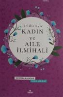 Delilleriyle Kadın ve Aile İlmihali (Ciltli)(Şamua)