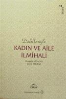 Delilleriyle Kadın ve Aile İlmihali (Karton Kapak, 2. Hamur)