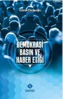 Demokrasi, Basın ve Haber Etiği