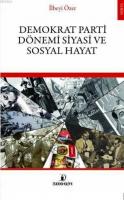 Demokrat Parti Dönemi Siyasi Sosyal Hayat