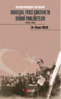 Demokratikleşme Sürecinde Mareşal Fevzi Çakmak'ın Siyasi Faaliyetleri (1946-1950)