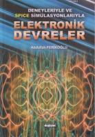 Deneyleriyle ve Spice Simülasyonlarıyla Elektronik Devreler
