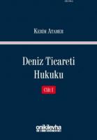 Deniz Ticareti Hukuku (Cilt 1)
