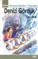 Denizi Gördük