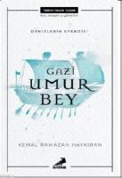 Denizlerin Efendisi Gazi Umur Bey