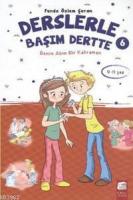 Derslerle Başım Dertte 6 (9-11 Yaş)