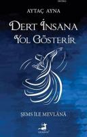 Dert İnsana Yol Gösterir