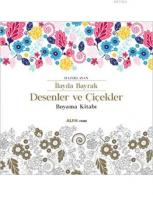 Desenler ve Çiçekler