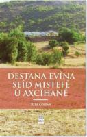 Destana Evina Seid Mıstefe u Axcihane