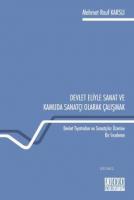 Devlet Eliyle Sanat ve Kamuda Sanatçı Olarak Çalışmak