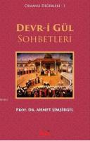 Devr-i Gül Sohbetleri