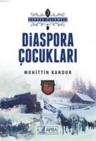 Diaspora Çocukları - Çerkes Üçlemesi 3