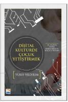 Dijital Kültürde Çocuk Yetiştirmek