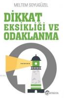 Dikkat Eksikliği ve Odaklanma