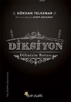 Diksiyon - Dilinizin Rotası