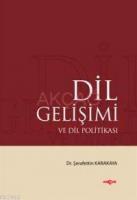 Dil Gelişimi ve Dil Politikası