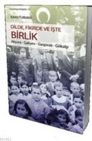 Dilde, Fikirde ve İşte Birlik