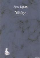 Dilküşa