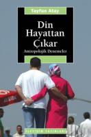 Din Hayattan Çıkar