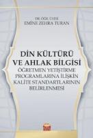 Din Kültürü ve Ahlak Bilgisi Öğretmen Yetiştirme Programlarına İlişkin Kalite Standartlarının Belirl