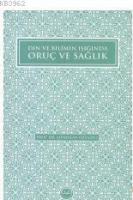 Din ve Bilimin Işığında Oruç ve Sağlık