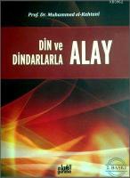 Din ve Dindarlarla Alay Etmek