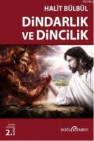 Dindarlık ve Dincilik