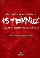 Dini İstismar Boyutuyla 15 Temmuz - Darbe Girişiminin Arka Planı