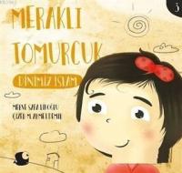 Dinimiz İslam - Meraklı Tomurcuk 3